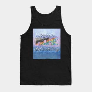 We Only Have One Home. Stop Climate Change. Watercolor and Ink Painting Tank Top